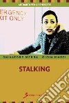 Stalking. E-book. Formato EPUB ebook di Salvatore Merra