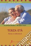 Terza età. Sesso e volentieri. E-book. Formato EPUB ebook di Merra Salvatore