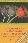 Il tradimento. Immaginato, temuto o scoperto. E-book. Formato EPUB ebook di Fabiana Corica