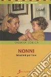 Nonni. Istruzioni per l'uso. E-book. Formato EPUB ebook di Fabiana Corica