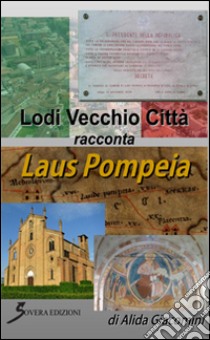 Il bambino che sognava i cavalli: 779 giorni ostaggio dei Corleonesi. E-book. Formato EPUB ebook di Giacomini Alida