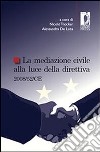 La mediazione civile alla luce della direttiva 2008/52/CE. E-book. Formato EPUB ebook