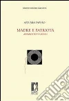 Madre e patriota. Adelaide Bono Cairoli. E-book. Formato EPUB ebook di Azzurra Tafuro