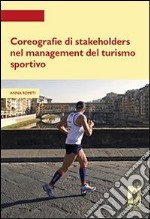 Coreografie di stakeholders nel management del turismo sportivo. E-book. Formato PDF ebook