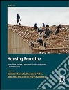 Housing frontline. Inclusione sociale e processi di autocostruzione e autorecupero. E-book. Formato PDF ebook