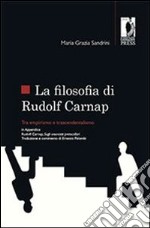 La filosofia di Rudolf Carnap tra empirismo e trascendentalismo. E-book. Formato EPUB ebook