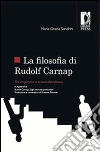 La filosofia di Rudolf Carnap tra empirismo e trascendentalismo. E-book. Formato EPUB ebook di M. Grazia Sandrini
