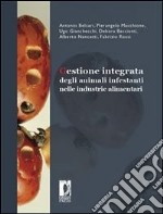 Gestione integrata degli animali infestanti nelle industrie alimentari. E-book. Formato PDF ebook