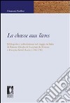 La chasse aux livres. Bibliografia e collezionismo nel viaggio in Italia di Étienne-Charles Loménie de Brienne e François-Xavier Laire (1789-1790). E-book. Formato PDF ebook di Graziano Ruffini