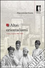 Altri orientalismi. L'India a Firenze 1860-1900. E-book. Formato EPUB