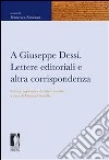 A Giuseppe Dessí. Lettere editoriali e altra corrispondenza. E-book. Formato PDF ebook