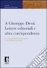 A Giuseppe Dessí. Lettere editoriali e altra corrispondenza. E-book. Formato EPUB ebook