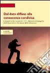 Dal dato diffuso alla conoscenza condivisa. Competitività e sostenibilità di Abetone nel progetto dell'Osservatorio turistico di destinazione. E-book. Formato PDF ebook