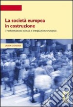 La società europea in costruzione. Trasformazioni sociali e integrazione europea. E-book. Formato PDF