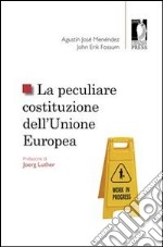 La peculiare costituzione dell'Unione europea. E-book. Formato EPUB