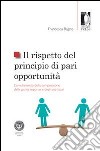 Il rispetto del principio di pari opportunità. L'annullamento della composizione delle giunte regionali e degli enti locali. E-book. Formato EPUB ebook