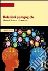 Relazioni pedagogiche. E-book. Formato EPUB ebook