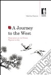 A journey to the West. Observations on the chinese migration to Italy. E-book. Formato PDF ebook