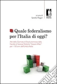 Quale federalismo per l'Italia di oggi?. E-book. Formato EPUB ebook
