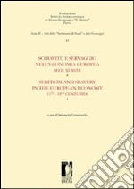 Schiavitù e servaggio nell'economia europea secc. XI-XVIII-Serfdom and slavery in the european economy 11th-18th centuries. E-book. Formato PDF ebook