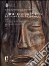 Il Museo di Storia Naturale dell'Università degli Studi di Firenze. Le collezioni antropologiche: Le collezioni antropologiche ed etnologiche. E-book. Formato PDF ebook di Moggi-Cecchi Jacopo