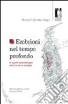 Embrioni nel tempo profondo: Il registro paleontologico dell’evoluzione biologica. E-book. Formato PDF ebook
