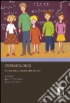 Primaria oggi: Complessità e professionalità docente. E-book. Formato PDF ebook di Federighi Paolo
