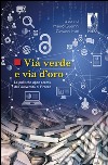 Via verde e via d’oro: Le politiche open access dell’Università di Firenze. E-book. Formato EPUB ebook di Mauro Guerrini