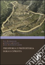 Preistoria e protostoria egea e cipriota. E-book. Formato EPUB ebook