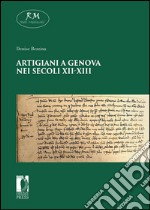 Artigiani a Genova nei secoli XI-XIII. E-book. Formato EPUB ebook