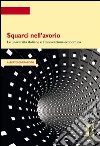 Squarci nell’avorio: Le università italiane e l’innovazione economica. E-book. Formato EPUB ebook