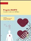 Progetto RIARTE: Raccontaci l'Ipertensione ARTEriosa. E-book. Formato PDF ebook di Zaninelli Augusto