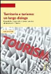 Territorio e turismo: un lungo dialogo : Il modello di specializzazione turistica di Montecatini Terme. E-book. Formato PDF ebook