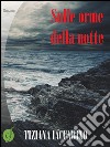 Sulle orme della notte. E-book. Formato EPUB ebook