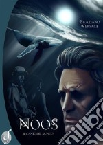 Noos - Il canto del mondo. E-book. Formato EPUB ebook