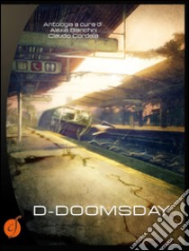 D-Doomsday. E-book. Formato Mobipocket ebook di AA. VV.