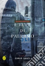 Squadra Antimafia - I Lupi di Palermo. E-book. Formato EPUB ebook