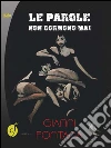Le parole non dormono mai. E-book. Formato EPUB ebook di Gianni Fontana
