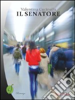 Il senatore. E-book. Formato EPUB ebook