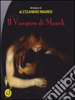 Il vampiro di Munch. E-book. Formato Mobipocket ebook