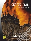 Good Evil - Il bene contro il male. E-book. Formato PDF ebook di Flavia Maria Macca