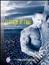 Outrage of Law: A 180 degree review of a disturbing miscarriage of justice. E-book. Formato PDF ebook di Federico Focherini