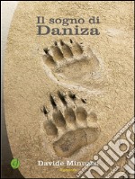 Il sogno di Daniza. E-book. Formato Mobipocket ebook