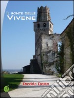 Il ponte delle Vivene. E-book. Formato Mobipocket ebook