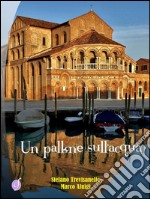 Un pallone sull&apos;acqua. E-book. Formato Mobipocket ebook