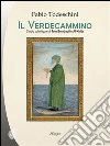 Il Verdecammino: Studio sulle figure di Tom Bombadil e Al-Khidr. E-book. Formato EPUB ebook di Fabio Todeschini