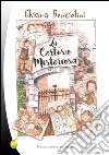 La Certosa misteriosa. E-book. Formato EPUB ebook di Chiara Benciolini