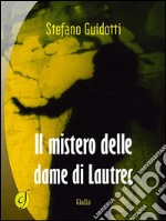 Il mistero delle dame di Lautrec. E-book. Formato EPUB ebook