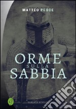 Orme sulla sabbia. E-book. Formato EPUB ebook