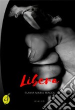 Libera. E-book. Formato EPUB ebook